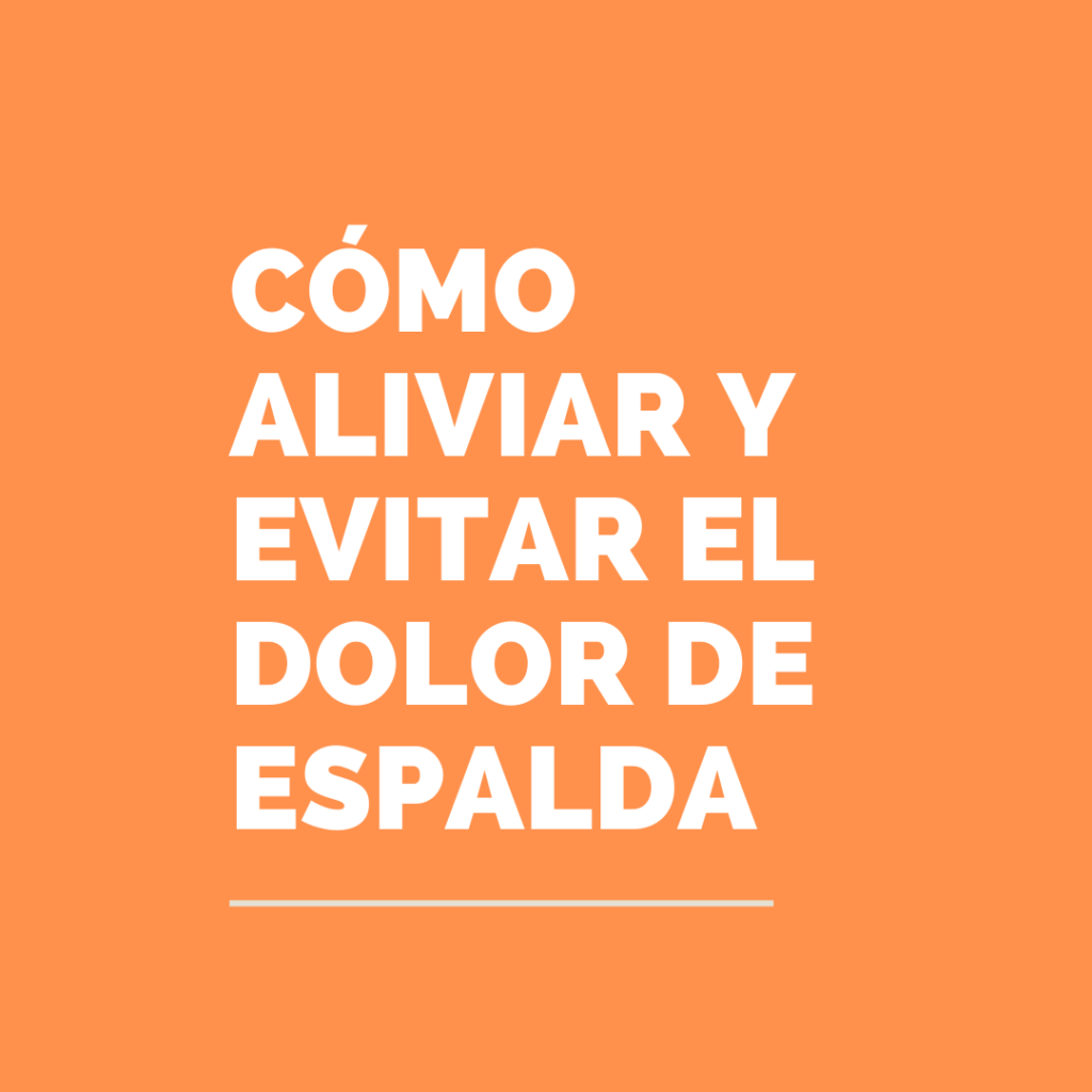 Cómo aliviar el dolor de espalda